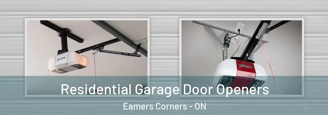 Residential Garage Door Openers Eamers Corners - ON