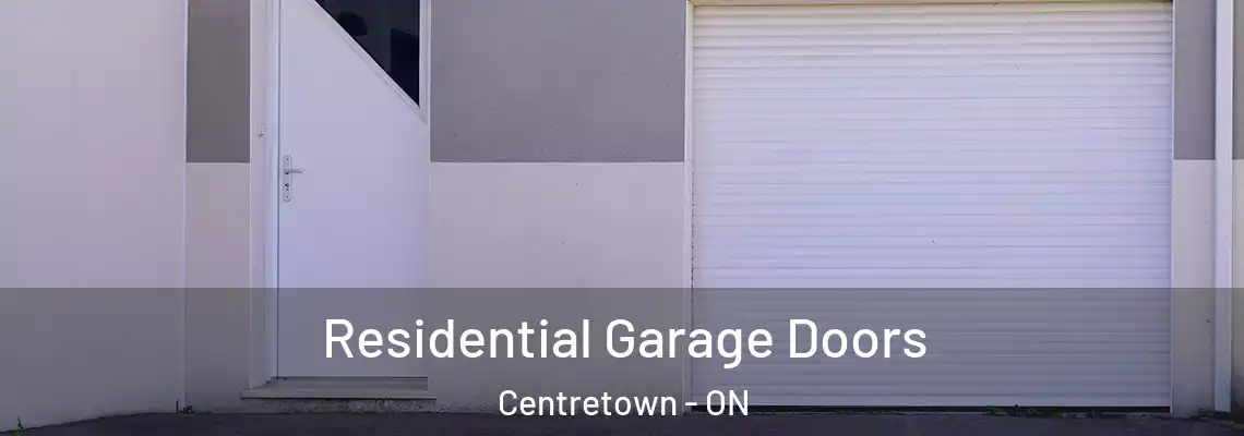 Residential Garage Doors Centretown - ON