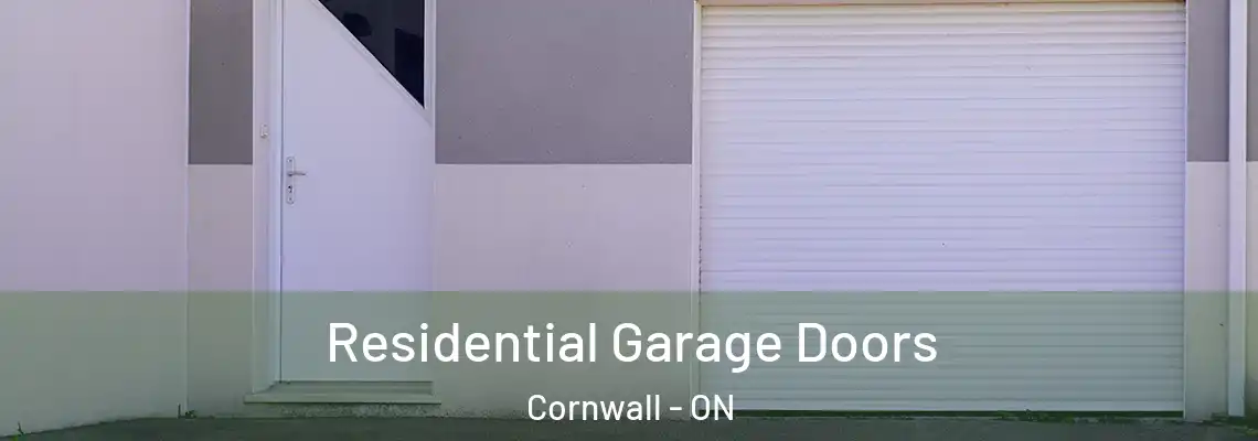 Residential Garage Doors Cornwall - ON