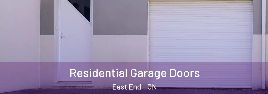 Residential Garage Doors East End - ON