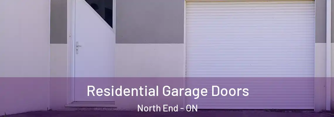 Residential Garage Doors North End - ON