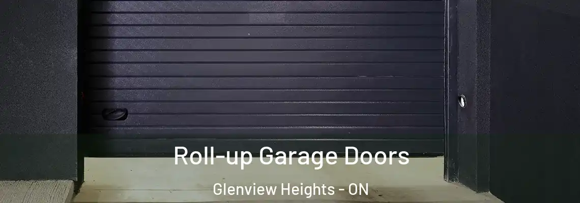 Roll-up Garage Doors Glenview Heights - ON