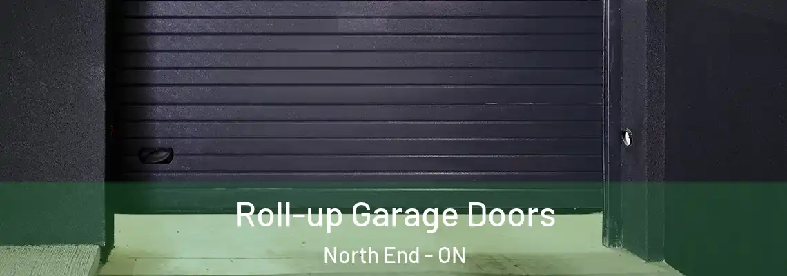 Roll-up Garage Doors North End - ON