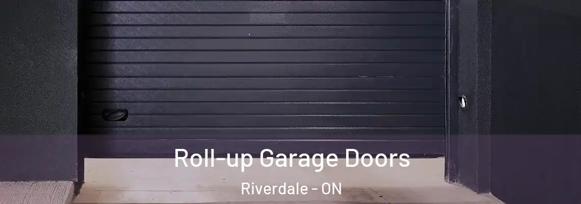 Roll-up Garage Doors Riverdale - ON