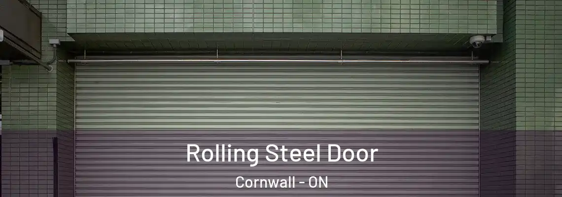 Rolling Steel Door Cornwall - ON