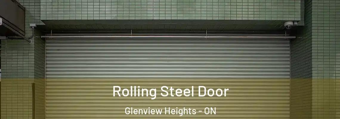 Rolling Steel Door Glenview Heights - ON
