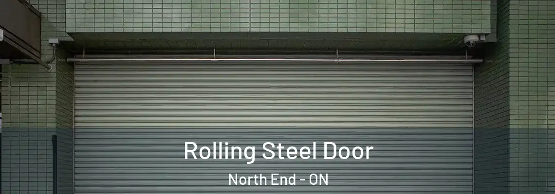 Rolling Steel Door North End - ON