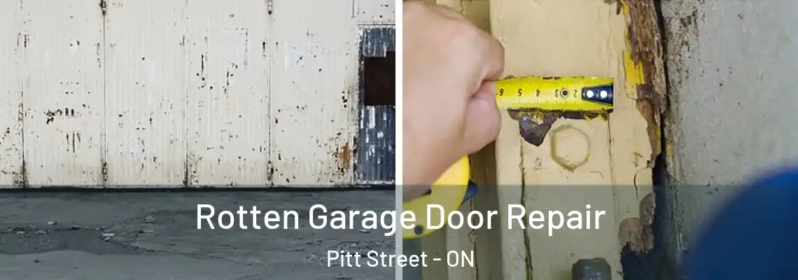 Rotten Garage Door Repair Pitt Street - ON