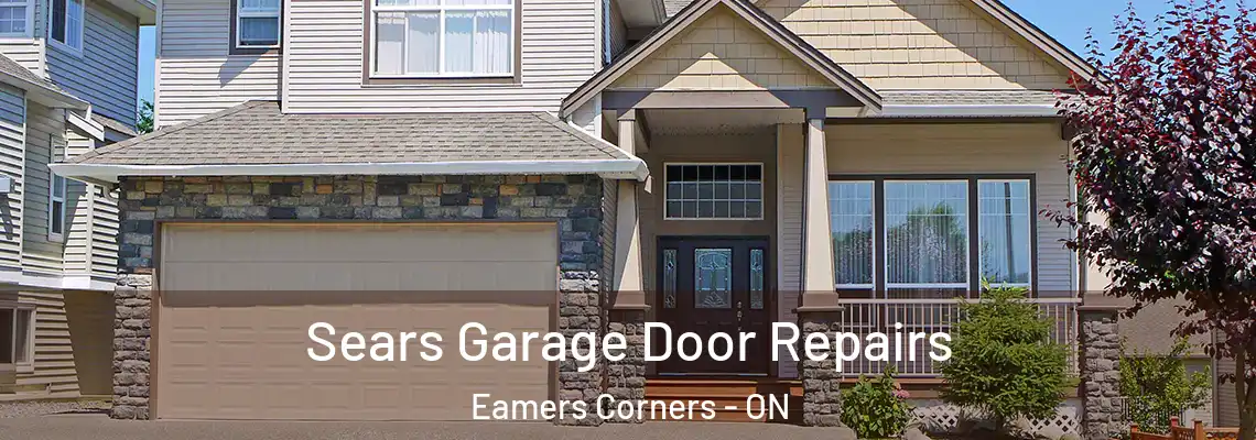 Sears Garage Door Repairs Eamers Corners - ON