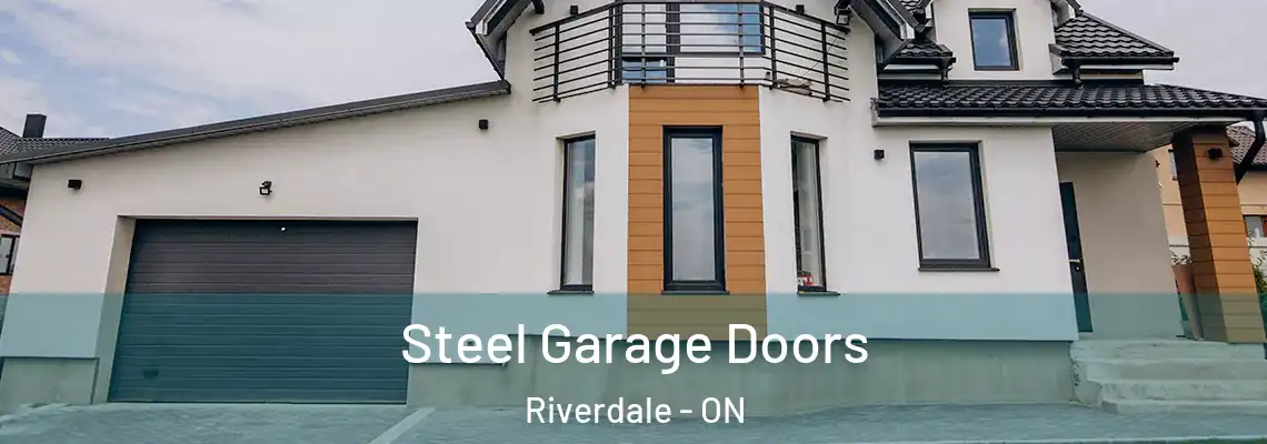 Steel Garage Doors Riverdale - ON
