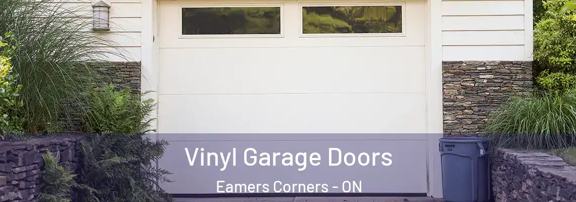 Vinyl Garage Doors Eamers Corners - ON