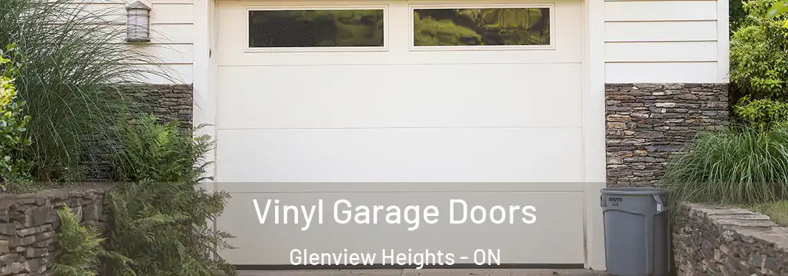 Vinyl Garage Doors Glenview Heights - ON