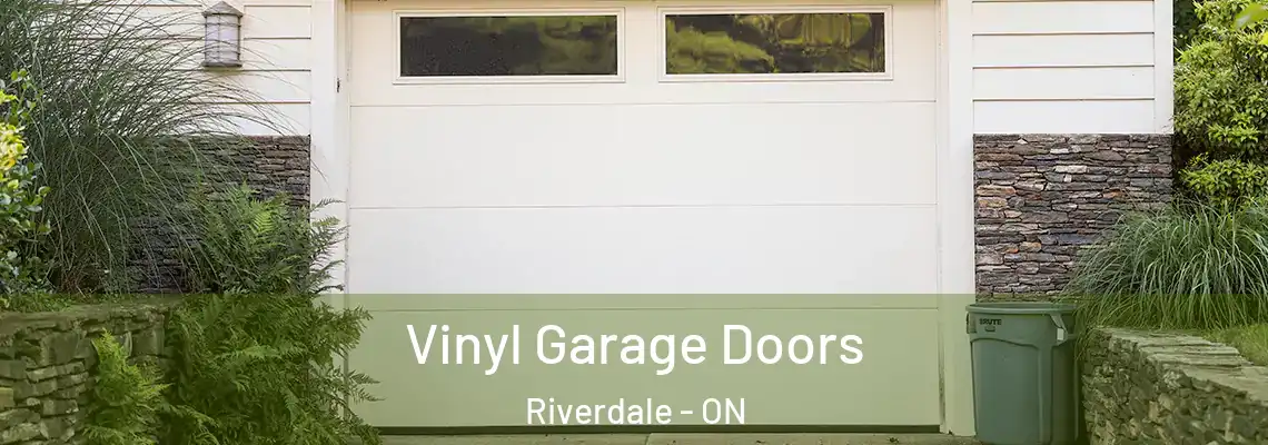 Vinyl Garage Doors Riverdale - ON