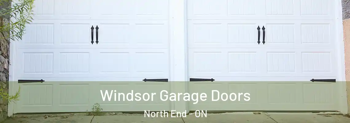 Windsor Garage Doors North End - ON