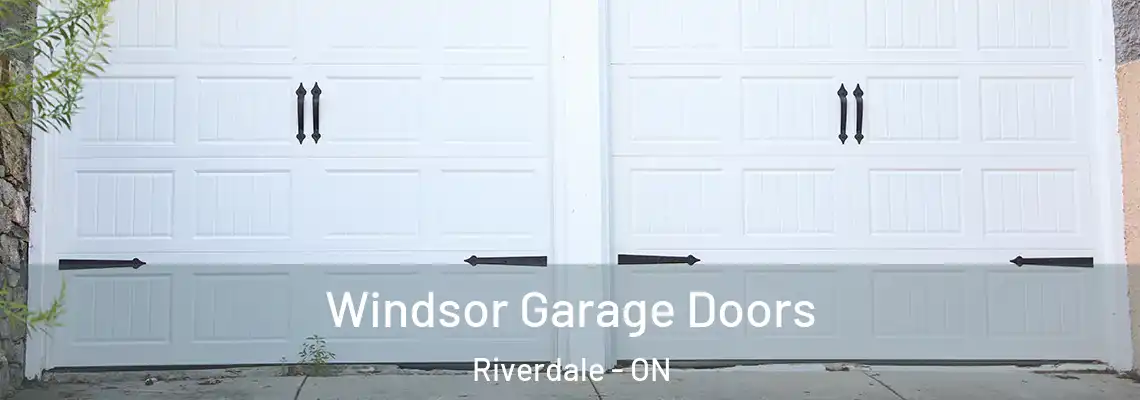 Windsor Garage Doors Riverdale - ON